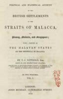 Political and statistical account of the British settlements in the Straits of Malacca, viz. Pinang, Malacca, and Singapore : with a history of the Malayan states on the peninsula of Malacca