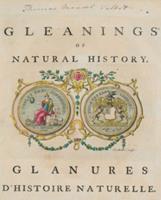 Gleanings of natural history, exhibiting figures of quadrupeds, birds, insects, plants &c. … Part I