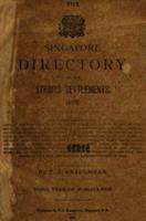 The Singapore directory for the Straits Settlements, 1879