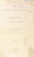 The manners and customs of the Chinese of the Straits Settlements