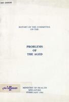 Problems of the aged : report of the Committee on the Problems of the Aged